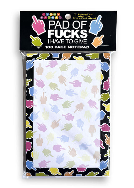 Pad Of Fucks I Have To Give! Notepad - Novelty Notepad - 100 Pages