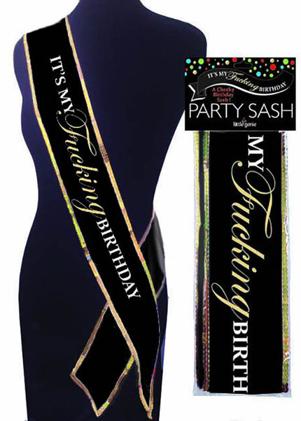 Its My Fucking Birthday Sash - Party Sash